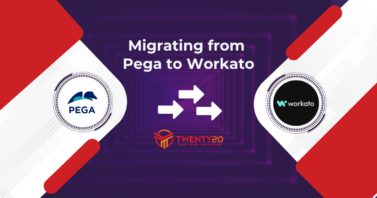 Migrating from Pega to Workato Blog Cover Image - T20 Systems