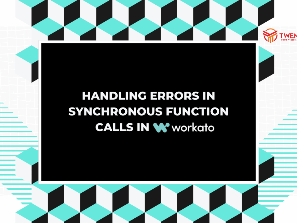 Handling Errors in Synchronous Function Calls in Workato - Feature Image - Twenty20 Systems